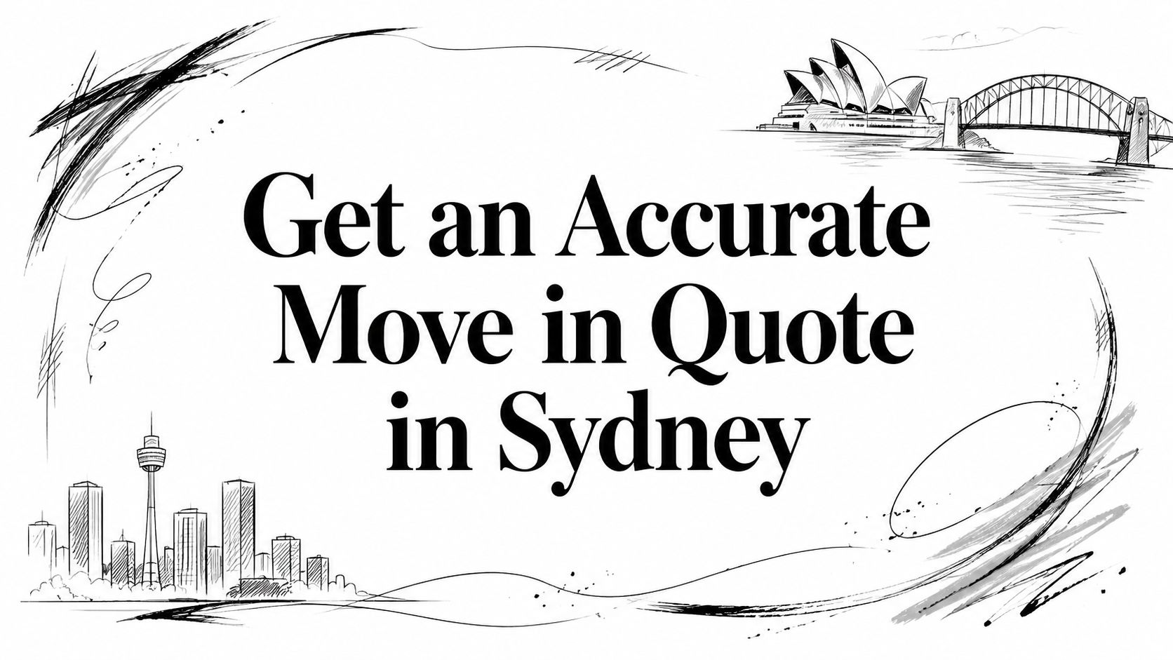 Get an Accurate Move in Quote in Sydney