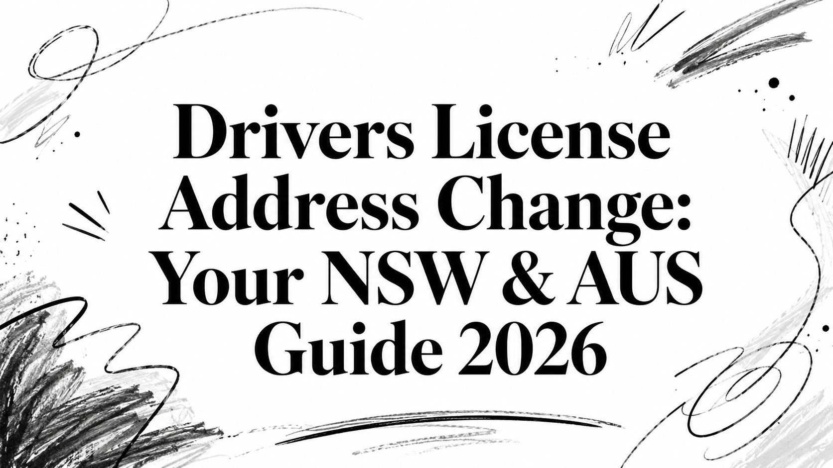 Drivers License Address Change: Your NSW & AUS Guide 2026